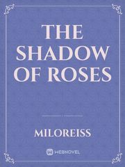 The Shadow of Roses Book