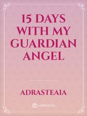 15 Days with My Guardian Angel Book