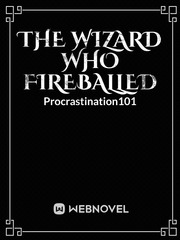 The Wizard Who Fireballed Fireball Jutsu Hand Signs Novel