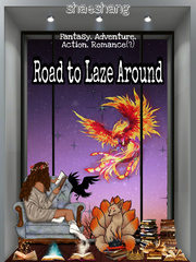 Road to Laze Around The Good Son Novel