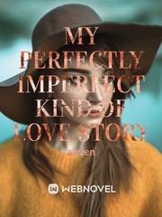 My Perfectly Imperfect Kind Of Love Story Book