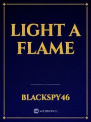 LIGHT A FLAME Book