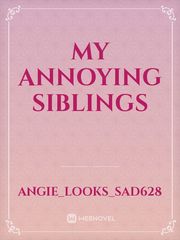 My Annoying Siblings Book