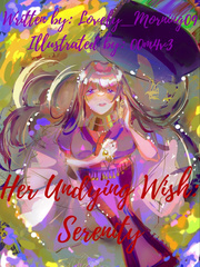 Her Undying Wish: Serenity Uncle Novel