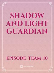 Shadow and light guardian Sailor Moon Novel