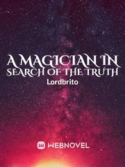 a magician in search of the truth Witch And Wizard Novel
