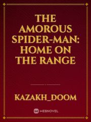 The Amorous Spider-Man: Home On the Range Scarlet Witch Novel