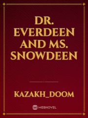 Dr. Everdeen and Ms. Snowdeen Underground Railroad Novel