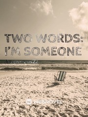 Two words: I’m Someone 4 Letter Words Ending J Novel