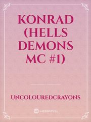 Konrad (Hells Demons MC #1) Konrad Curze Novel