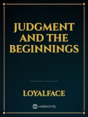 Judgment and The Beginnings Shadow Novel