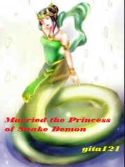 Married the Princess of Snake Demon Poetry Novel