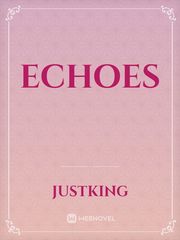 ECHOES Unsaid Novel