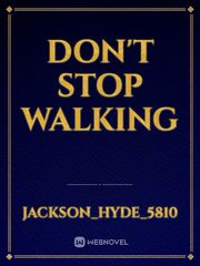Don't Stop Walking Book