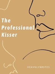 The Professional Kisser Erotica Novel