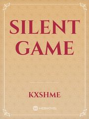 Silent Game Sarcastic Novel