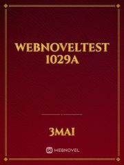 webnoveltest 1029a Development Novel