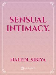 Sensual Intimacy. Gay Erotic Novel