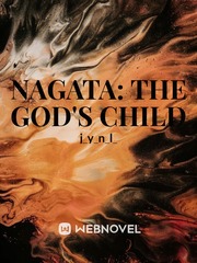 Nagata: the god's child Favourite Novel