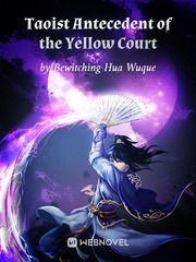 Taoist Antecedent of the Yellow Court Classic Novel