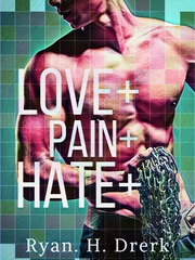 LOVE+PAIN+HATE+ (Gay Romance) Gay Fiction Novel