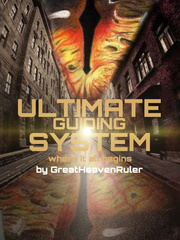 Ultimate Guiding System: Where It All Begins Body Novel
