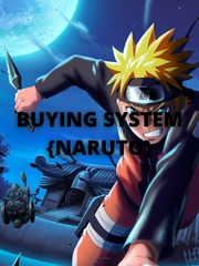 Buying system {Naruto} Naruto Akatsuki Novel