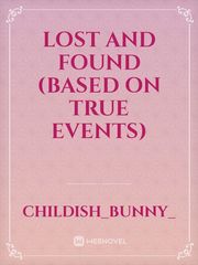 Lost and Found 
(based on true events) Book