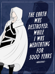 The Earth Was Destroyed While I Was Meditating for 5000 Years Panic Attack Novel