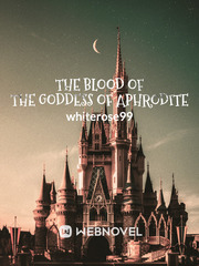The blood of the Goddess of Aphrodite Kiss And Tell Novel