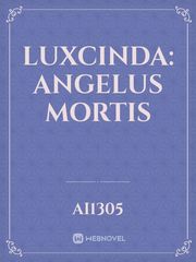 Luxcinda: Angelus Mortis Book