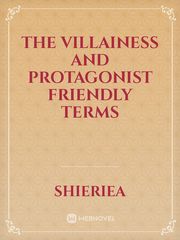 The Villainess and Protagonist friendly terms