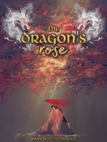 The Dragon's Rose