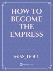 how to become the empress Book