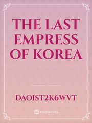 THE LAST EMPRESS OF KOREA Book