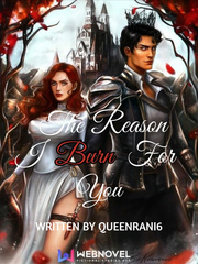 The Reason I Burn For You Book