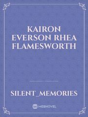 Kairon Everson
Rhea Flamesworth