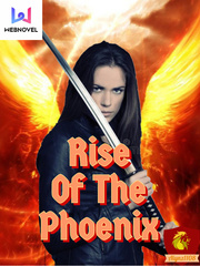 Rise Of The Phoenix Dance Of The Phoenix Novel