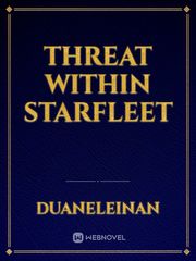 THREAT WITHIN STARFLEET Book