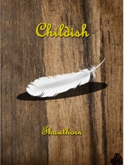 Childish: A Poem Collection Falling Novel