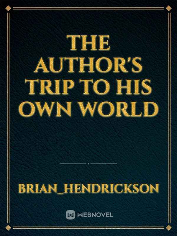 The Author's Trip to His Own World Book