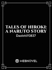 Tales of Hiroki: A Naruto Story Jiraiya Novel