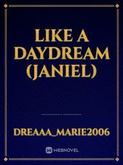 Like a Daydream (Janiel) Joey Graceffa Novel