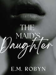 The maid's daughter Dare Me Novel