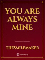 You Are Always Mine Book