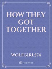 How They Got Together Dare Novel