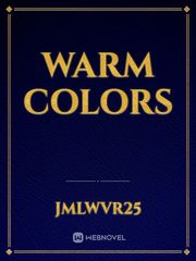 Warm Colors The Games We Play Novel