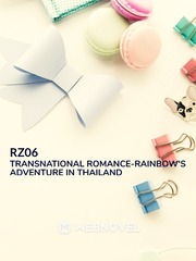 Transnational romance-Rainbow's adventure in Thailand Thailand Novel