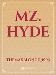 Mz. Hyde Jekyll And Hyde Novel