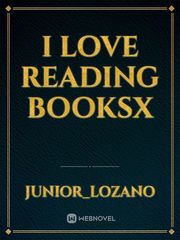 I love reading booksx Book